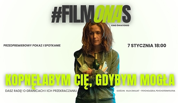 #filmONAS. Spotkania i projekcje w kinie #filmONAS. Spotkania i projekcje w kinie