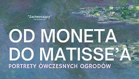 „Od Moneta do Matisse’a w DKF „Od Moneta do Matisse’a w DKF