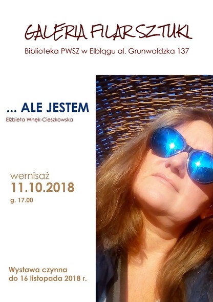 Elbląg, Ale jestem - wernisaż wystawy Elżbiety Wnęk-Cieszkowskiej Elbląg, Ale jestem - wernisaż wystawy Elżbiety Wnęk-Cieszkowskiej