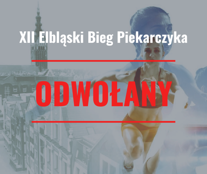 Elbląg, Bieg Piekarczyka odwołany