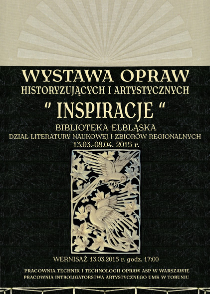 Elbląg, „Inspiracje”: wystawa opraw historyzujących i artystycznych Elbląg, „Inspiracje”: wystawa opraw historyzujących i artystycznych