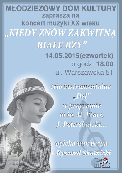 Elbląg, Kiedy znów zakwitną białe bzy... Koncert w MDK-u Elbląg, Kiedy znów zakwitną białe bzy... Koncert w MDK-u
