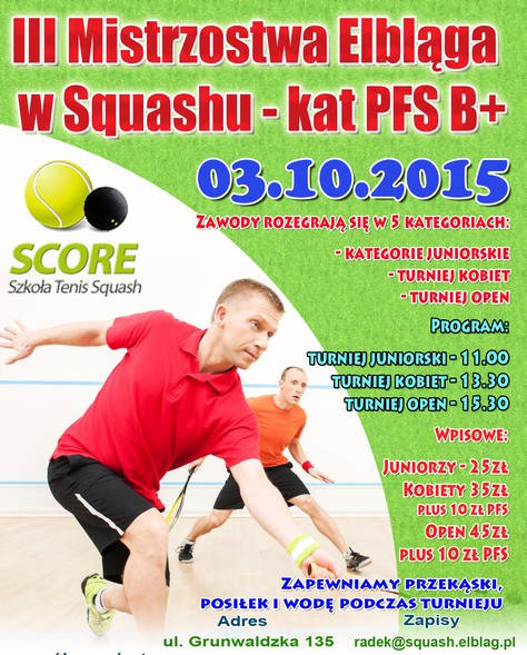 Elbląg, 3. Mistrzostwa Elbląga w squashu kat PFS B+ Elbląg, 3. Mistrzostwa Elbląga w squashu kat PFS B+