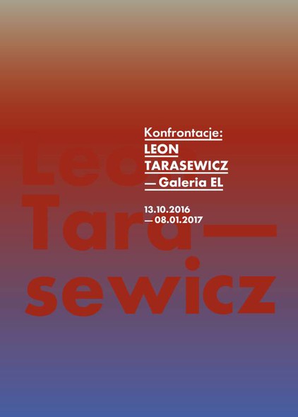 Elbląg, Konfrontacje, czyli Leon Tarasewicz w Galerii EL Elbląg, Konfrontacje, czyli Leon Tarasewicz w Galerii EL