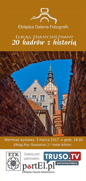 Elbląg, Elbląg znany,nieznany, czyli 20 kadrów z historią Elbląg, Elbląg znany,nieznany, czyli 20 kadrów z historią