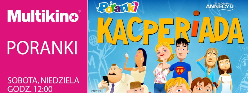 Elbląg, „Kacperiada” w czerwcowych Porankach w Multikinie Elbląg, „Kacperiada” w czerwcowych Porankach w Multikinie