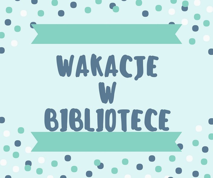 Elbląg, Wakacje dla dzieci w bibliotece – co, gdzie, kiedy? Elbląg, Wakacje dla dzieci w bibliotece – co, gdzie, kiedy?
