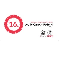 16. Letnie Ogrody Polityki już wkrótce