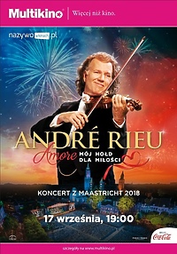 Andre Rieu „Amore - mój hołd dla miłości” w Multikinie