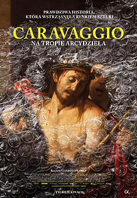 Caravaggio: Na tropie arcydzieła