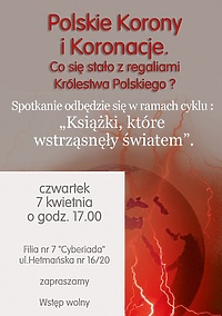 "Co się stało z regaliami Królestwa Polskiego?” - spotkanie z historykiem