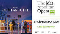 „Così fan tutte” z The Metropolitan Opera w Kinie Światowid