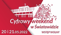 „Cyfrowy weekend w Światowidzie” Multimedialna wystawa i warsztaty