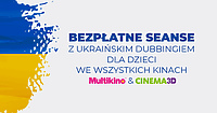Darmowe seanse z ukraińskim dubbingiem w Multikinie