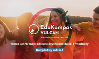 EduKompas VULCAN. Kierunek: uczeń w centrum. Zarejestruj się i weź udział w bezpłatnej konferencji