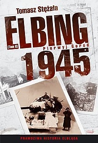 Elbing 1945 - Elbląg 2011
