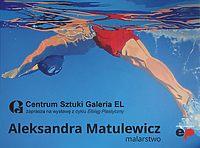 Elbląg Plastyczny: Aleksandra Matulewicz
