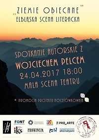 Elbląska Scena Literacka: Wojciech Pelc „Ziemie obiecane”