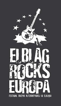 Festiwal Elbląg Rocks Europa nadciaga!