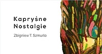 Kapryśne nostalgie