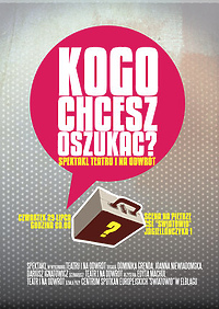 Kogo chcesz oszukać?