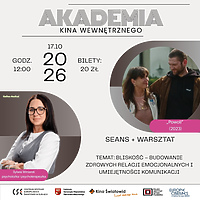 Kolejne spotkanie w ramach cyklu Akademia Kina Wewnętrznego