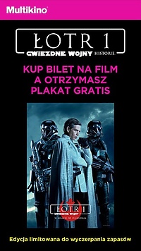 Kup w Multikinie bilet na „Łotr 1” i odbierz plakat
