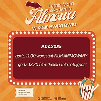 Letnia Mała Akademia Filmowa: Spotkanie z filmem animowanym już 9 lipca!