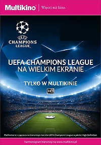 Liga Mistrzów UEFA w Multikinie