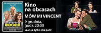 „Mów mi Vincent” przedpremierowo w Kinie na Obcasach