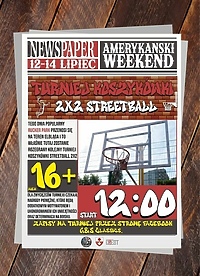 Nadciąga amerykański weekend. Zapisz się na turniej streetballa