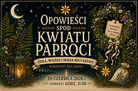 Opowieści spod Kwiatu Paproci - warsztaty dla dzieci
