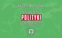 Ósme Letnie Ogrody „Polityki” w Elblągu