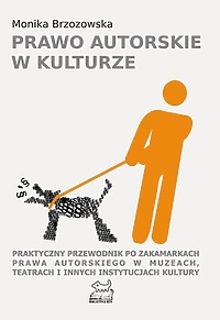 Pies na smyczy, czyli prawo autorskie w kulturze - posłuchaj!