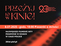 "Piosenki o miłości" w Kinie Światowid z okazji 20-lecia PISFu