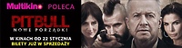 „Pitbull. Nowe porządki” już w sprzedaży w Multikino!