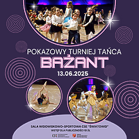 Pokazowy Turniej Tańca Bażant