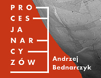 Procesja Narcyzów Andrzeja Bednarczyka