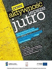 Przez aktywność -  lepsze jutro
