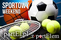 Sportowy weekend z portEl.pl