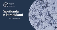 Spotkania z Perseidami w Parku Astronomicznym Muzeum Mikołaja Kopernika we Fromborku