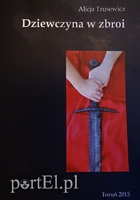 Spotkanie z Alicją Trusewicz, autorką książki ,,Dziewczyna w zbroi”