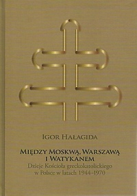 Między Moskwą, Warszawą i Watykanem - posłuchaj!