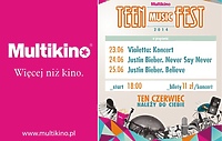 Teen Music Fest w Multikinie!