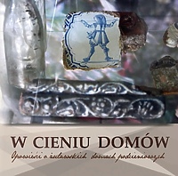 W cieniu domów. Opowieści o żuławskich domach podcieniowych - przeczytaj e-booka!