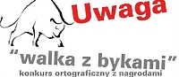 „Walka z bykami” - sprawdź swoje ortograficzne umiejętności