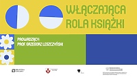Włączająca rola książki. Warsztaty z prof. Grzegorzem Leszczyńskim