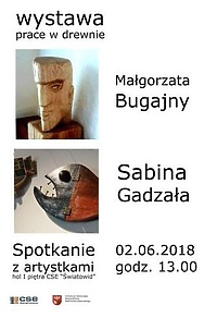 Wyrzeźbione w drewnie - wernisaż Małgorzaty Bugajny i Sabiny Gadzały