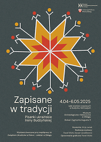 Zapisane w tradycji, czyli najnowsza wystawa w muzeum