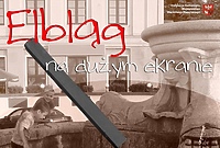 Ziemia Elbląska na dużym ekranie